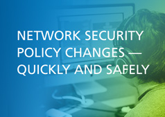 Automated Security Policy Changes for Speed and Compliance
